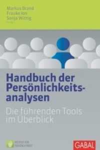 Handbuch der Persönlichkeitsanalysen : Die führenden Tools im Überblick (Dein Business 634) （2. Aufl. 2015. 584 S. m. zahlr. farb. Abb. 230.00 mm）
