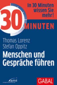 30 Minuten Menschen und Gespräche führen : In 30 Minuten wissen Sie mehr! (30 Minuten) （1. Auflage. 2018. 96 S. 170.00 mm）