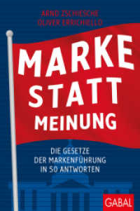 Marke statt Meinung : Die Gesetze der Markenführung in 50 Antworten (Dein Business) （1. Auflage. 2018. 264 S. 230.00 mm）