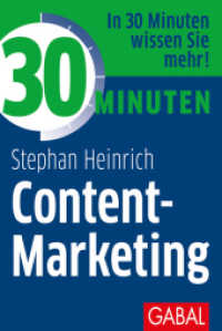 30 Minuten Content-Marketing (30 Minuten) （2018. 96 S. 170 mm）