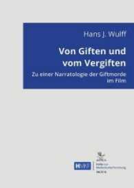 Von Giften und vom Vergiften : Zu einer Narratologie der Giftmorde im Film (Hefte zur Medienkulturforschung .14/2016) （64 S. 14.8 cm）