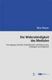 Die Widerständigkeit des Medialen : Grenzgänge zwischen Aisthetischem und Diskursivem, Analogem und Digitalem (Beiträge zur Medienkulturforschung .4) （2018. 492 S. 15. 23.5 cm）