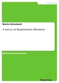 A Survey on Requirements Elicitation （2. Aufl. 2012. 76 S. 210 mm）