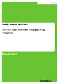 Review eines Software Reengineering Projektes （2. Aufl. 2012. 88 S. 2 Farbabb. 210 mm）