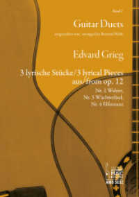 3 lyrische Stücke aus op. 12, Partitur + Stimmen : Nr. 2 Walzer, Nr. 3 Wächterlied, Nr. 4 Elfentanz (Guitar Duets Vol.2) （2014. 40 S. Noten. 29.7 cm）