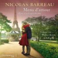 Menu d'amour, 1 Audio-CD : Eine Liebesgeschichte. 78 Min.. CD Standard Audio Format.Lesung.Gekürzte Ausgabe （Auflage. 2016. 125.00 x 140.00 mm）