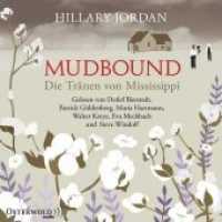 Mudbound - Die Tränen von Mississippi, 8 Audio-CD : 8 CDs. 585 Min.. CD Standard Audio Format.Lesung.Ungekürzte Ausgabe （1. Auflage, Ungekürzte Ausgabe. 2017. 13 cm）