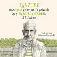 Tanztee, 8 Audio-CD : Das neue geheime Tagebuch des Hendrik Groen, 85 Jahre. 646 Min.. CD Standard Audio Format.Lesung.Gekürzte Ausgabe (Hendrik Groen 2) （Auflage. 2018. 130.00 mm）
