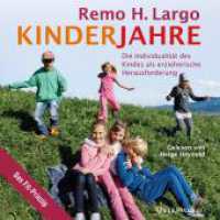 Kinderjahre, 2 Audio-CD, 2 MP3 : Die Individualität des Kindes als erzieherische Herausforderung. 750 Min.. Lesung.Ungekürzte Ausgabe （Auflage. 2019. 144.00 mm）