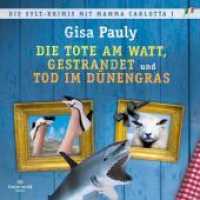 Die Sylt-Krimis mit Mamma Carlotta I, 3 Audio-CD, 3 MP3 : Die Tote am Watt, Gestrandet, Tod im Dünengras   | MP3 Band 12 und 13. 1231 Min.. Lesung.Gekürzte Ausgabe (Mamma Carlotta ermittelt) （Auflage. 2022. 144.00 mm）