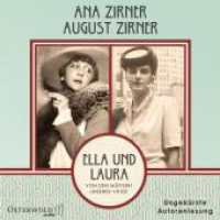 Ella und Laura, 2 Audio-CD, 2 MP3 : Von den Müttern unserer Väter | MP3 CD. 590 Min.. Lesung.Ungekürzte Ausgabe （Auflage. 2023. 144.00 mm）
