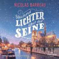 Tausend Lichter über der Seine, 1 Audio-CD, 1 MP3 : MP3 CD. 447 Min.. Lesung.Ungekürzte Ausgabe （Auflage. 2023. 144.00 mm）