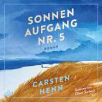 Sonnenaufgang Nr. 5, 1 Audio-CD, 1 MP3 : Lebenskluger, poetischer und bewegender Roman darüber, wie unser Leben unvergesslich wird. 400 Min.. Lesung.Ungekürzte Ausgabe （1. Auflage, Ungekürzte Ausgabe. 2025. 144.00 mm）