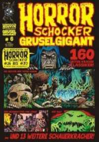 HORRORSCHOCKER Grusel Gigant Bd.6 : Alle Geschichten aus Horrorschocker 26 bis 30 nachgedruckt (HORRORSCHOCKER Grusel Gigant 6) （2020. 164 S. 24.2 cm）