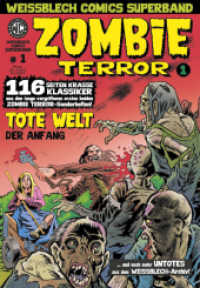 WEISSBLECH Comics Superband 1 : Zombie Terror (Weissblech Comics Superband 1) （2021. 116 S. 116 Farbabb. 240 mm）