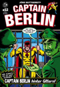 Captain Berlin 12 (Jörg Buttgereits CAPTAIN BERLIN 12) （2022. 36 S. 36 Farbabb. 240 mm）