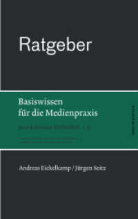 Journalismus Bibliothek. Bd.11 Ratgeber. Basiswissen für die Medienpraxis （2013. 256 S. 19 cm）