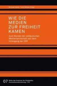 Wie die Medien zur Freiheit kamen : Zum Wandel der ostdeutschen Medienlandschaft seit dem Untergang der DDR (Reihe des Institus für Praktische Journalismusforschung (IPJ) Bd.7) （NED. 2010. 264 S. 21.3 cm）