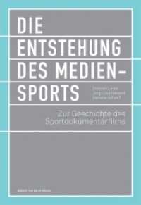 Die Entstehung des Mediensports : Zur Geschichte des Sportdokumentarfilms (edition KHM 3) （2020. 552 S. 16 Abb. 240 cm）