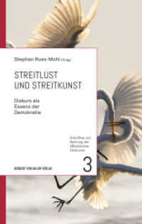 Streitlust und Streitkunst : Diskurs als Essenz der Demokratie (Schriften zur Rettung des öffentlichen Diskurses 3) （2020. 472 S. 19 cm）