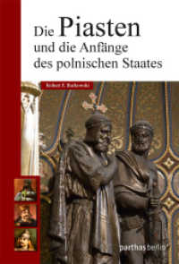 Die Piasten und die Anf&auml;nge des polnischen Staates （2018. 144 S. Abbildungen, Karten, Stammbaum. 19 cm）