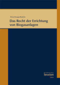 Das Recht der Errichtung von Biogasanlagen （2009. 250 S. 21 cm）