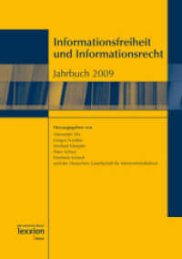 Informationsfreiheit und Informationsrecht, Jahrbuch 2009 （2009. 362 S. 21 cm）