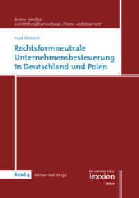Rechtsformneutrale Unternehmensbesteuerung in Deutschland und Polen (Berliner Schriften zum Wirtschaftsverwaltungs-, Finanz- und Steuerrecht 4) （2010. XXII, 479 S. 210 cm）