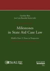 Milestones in State Aid Case Law : EStAL's First 15 Years in Perspective （2017. 210 mm）
