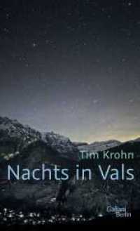 Nachts in Vals : Roman （3. Aufl. 2015. 160 S. 194.00 mm）