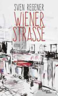 Wiener Straße : Roman (Frank Lehmann 4) （9. Aufl. 2017. 304 S. 210.00 mm）