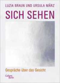 Sich sehen : Gespräche über das Gesicht （1. Auflage. 2022. 348 S. 225.00 mm）