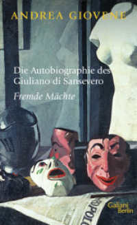 Die Autobiographie des Giuliano di Sansevero : Fremde Mächte (Die Autobiographie des Giuliano di Sansevero 4) （1. Auflage. 2023. 336 S. 210.00 mm）