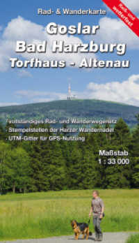 Goslar - Bad Harzburg - Torfhaus - Altenau : Rad- und Wanderkarte (rei&szlig;- und wetterfest) （2., &uuml;berarb. Aufl.）