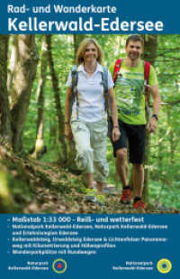 Naturpark Kellerwald-Edersee : Rad- und Wanderkarte mit Nationalpark Kellerwald-Edersee (wetterfest) （6., &uuml;berarb. Aufl.）