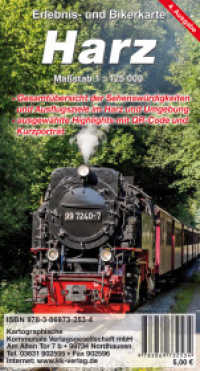 Harz : Erlebnis- und Bikerkarte (reiß- und wetterfest). 1:125000 （3., überarb. Aufl. 2023. 75 Abb. 20 cm）