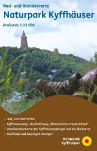 Naturpark Kyffhäuser : Rad- und Wanderkarte (Reiß- und Wetterfest). 1:33000 （7., überarb. Aufl. 2024. 30 Abb. 17 cm）