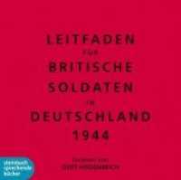 Leitfaden für Britische Soldaten in Deutschland 1944, 1 Audio-CD : Ungekürzte Lesung. 92 Min. （2014. 142 x 125 mm）