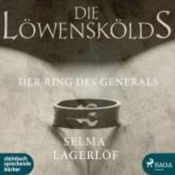 Die Löwenskölds - Der Ring des Generals, MP3-CD : Lesung. 225 Min. (Die Löwenskölds) （2016. 143 x 125 mm）
