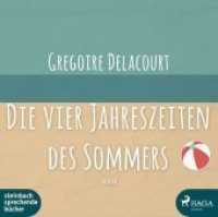 Die vier Jahreszeiten des Sommers, MP3-CD : MP3 Format, Lesung. 400 Min. （2017. 142 x 125 mm）