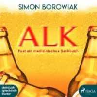 ALK, 1 Audio-CD, 1 MP3 : Fast ein medizinisches Sachbuch. 386 Min.. Lesung.Ungekürzte Ausgabe （2019. 12.5 x 14 cm）