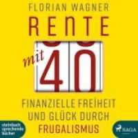 Rente mit 40, 1 Audio-CD, 1 MP3 : Finanzielle Freiheit und Glück durch Frugalismus. 582 Min.. Lesung.Ungekürzte Ausgabe （2019. 12.5 x 14 cm）