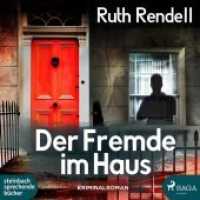 Der Fremde im Haus, 1 Audio-CD, 1 MP3 : 483 Min.. Lesung.Ungekürzte Ausgabe （2019. 12.5 x 14 cm）