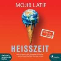 Heißzeit, 1 Audio-CD, MP3 : Mit Vollgas in die Klimakatastrophe - und wie wir auf die Bremse treten, Lesung. Ungekürzte Ausgabe. 400 Min. （2020. 12.5 x 14 cm）