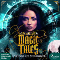 Magic Tales - Verhext um Mitternacht, 2 Audio-CD, MP3 : Moderne Märchen für Teenager ab 13 Jahre, Lesung. Ungekürzte Ausgabe. 700 Min. （2020. 12.5 x 14 cm）