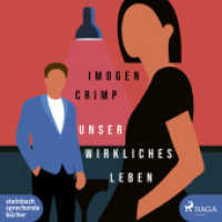 Unser wirkliches Leben, 2 Audio-CD, MP3 : 700 Min. （2022. 12 x 14 cm）