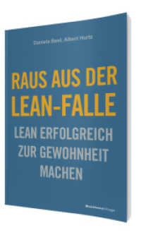 Raus aus der Lean-Falle : Lean erfolgreich zur Gewohnheit machen （2014. 216 S. 210 mm）