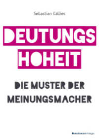 DEUTUNGSHOHEIT : Die Muster der Meinungsmacher （2020. 192 S. 19 x 150 mm）