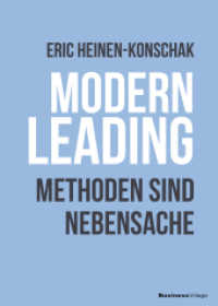 Modern Leading. Methoden sind Nebensache （2021. 240 S. 21 cm）
