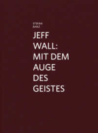 Jeff Wall : Mit dem Auge des Geistes. Hrsg.: KMD Kunsthalle Marcel Duchamp （NED. 2014. 272 S. 14 cm）